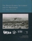 The Proto-Elamite Settlement and Its Neighbors : Tepe Yaya Period IVC - Book