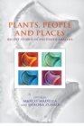 Plants, People and Places : Recent Studies in Phytolithic Analysis - eBook
