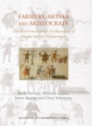 Farmers, Monks and Aristocrats : The environmental archaeology of Anglo-Saxon Flixborough - eBook