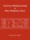 Textile Production in Pre-Roman Italy - eBook