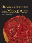 Seals and their Context in the Middle Ages - eBook