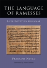 The Language of Ramesses : Late Egyptian Grammar - eBook