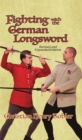 Fighting with the German Longsword -- Revised and Expanded Edition - eBook