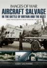 Aircraft Salvage in the Battle of Britain and the Blitz - Book