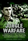 Jungle Warfare : Experiences & Encounters - eBook