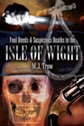 Foul Deeds & Suspicious Deaths in the Isle of Wight - eBook