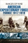 American Expeditionary Force : France, 1917-1918 - eBook