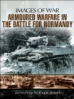 Armoured Warfare in the Battle for Normandy - eBook