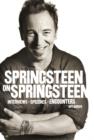 Springsteen on Springsteen: Interviews, Speeches, and Encounters - Book