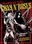 The Guns 'n' Roses Graphic: Reckless Life - Book