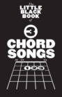 The Little Black Songbook : 3 Chord Songs - Book