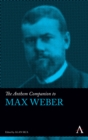 The Anthem Companion to Max Weber - Book