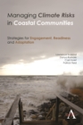 Managing Climate Risks in Coastal Communities : Strategies for Engagement, Readiness and Adaptation - Book