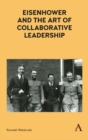 Eisenhower and the Art of Collaborative Leadership - Book