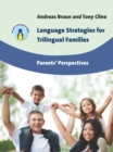 Language Strategies for Trilingual Families : Parents' Perspectives - eBook