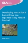 Developing Interactional Competence in a Japanese Study Abroad Context - Book