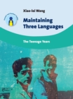 Maintaining Three Languages : The Teenage Years - Book