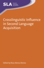 Crosslinguistic Influence in Second Language Acquisition - Book