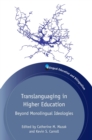 Translanguaging in Higher Education : Beyond Monolingual Ideologies - eBook