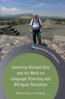Honoring Richard Ruiz and his Work on Language Planning and Bilingual Education - Book