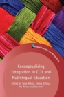 Conceptualising Integration in CLIL and Multilingual Education - Book