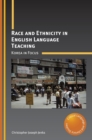 Race and Ethnicity in English Language Teaching : Korea in Focus - Book