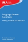 Language Learner Autonomy : Theory, Practice and Research - Book