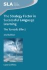 The Strategy Factor in Successful Language Learning : The Tornado Effect - Book