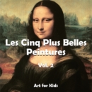 Les Cinq Plus Belle Peintures vol 2 - eBook