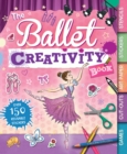The Ballet Creativity Book - Book