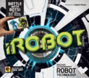 iRobot : Discover Extraordinary Robot Technology - Book