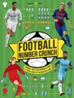 Football Number Crunch : The figures, facts and footy stats you need to know - Book