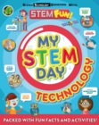 My STEM Day - Technology : Packed with fun facts and activities! - Book