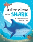 Interview with a Shark : And Other Ocean Giants Too - eBook