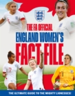 The FA Official England Women's Fact File : Read the stories of the mighty Lionesses - eBook