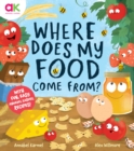 Where Does My Food Come From? : The story of how your favourite food is made - eBook