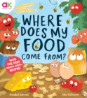 Where Does My Food Come From? : The story of how your favourite food is made - eBook