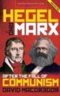 Hegel and Marx : After the Fall of Communism - Book