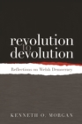 Revolution to Devolution : Reflections on Welsh Democracy - eBook