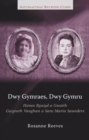 Dwy Gymraes, Dwy Gymru : Hanes Bywyd a Gwaith Gwyneth Vaughan a Sara Maria Saunders - eBook