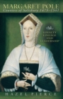 Margaret Pole, Countess of Salisbury 1473-1541 : Loyalty, Lineage and Leadership - eBook
