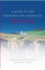 A Guide to the Churches and Chapels of Wales - eBook