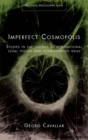 Imperfect Cosmopolis : Studies in the History of International Legal Theory and Cosmopolitan Ideas - eBook
