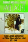 Jailtacht : The Irish Language, Symbolic Power and Political Violence in Northern Ireland, 1972-2008 - eBook