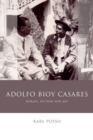 Adolfo Bioy Casares : Borges, Fiction and Art - eBook