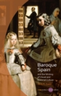 Baroque Spain and the Writing of Visual and Material Culture - eBook