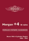 Morgan +4 16 Valve Morgan Owners Handbook : Rover M16 4 Valve Engine 1988-1992 - Book