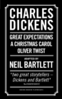 Charles Dickens: Adapted by Neil Bartlett : A Christmas Carol; Oliver Twist; Great Expectations - Book