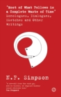 Most of What Follows is a Complete Waste of Time : Monologues, Dialogues, Sketches and Other Writings - eBook