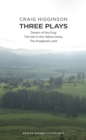 Craig Higginson: Three Plays : Dream of the Dog; The Girl in the Yellow Dress; The Imagined Land  - Book